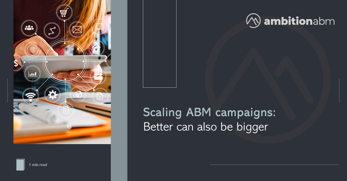 Scaling ABM campaigns