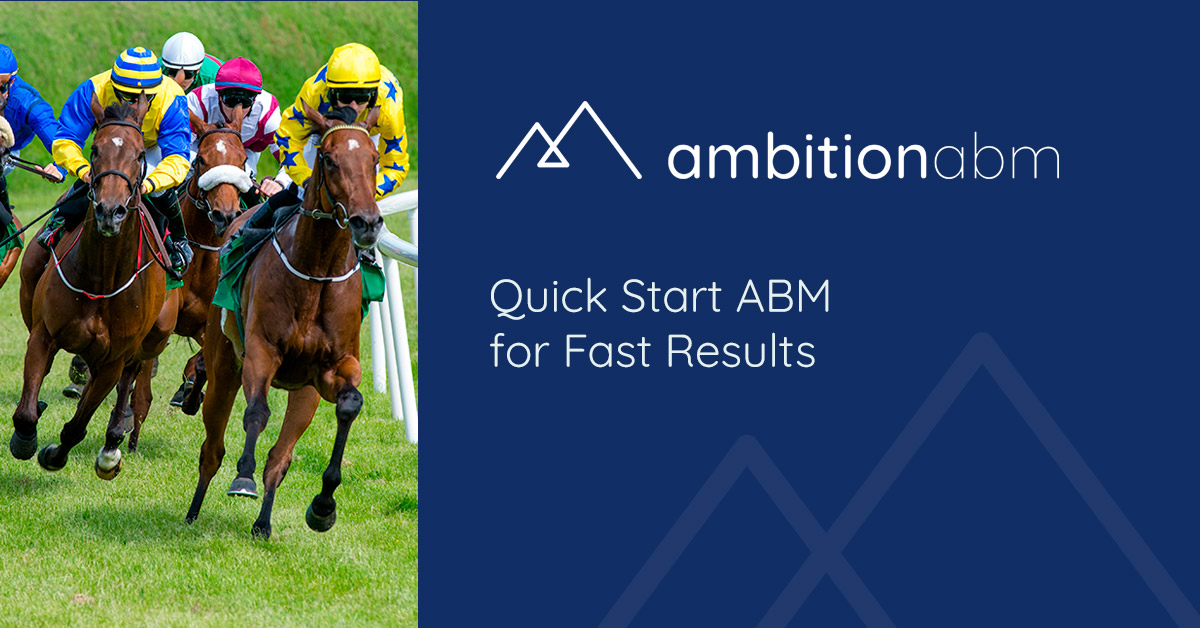 Quick Start ABM for Fast Results